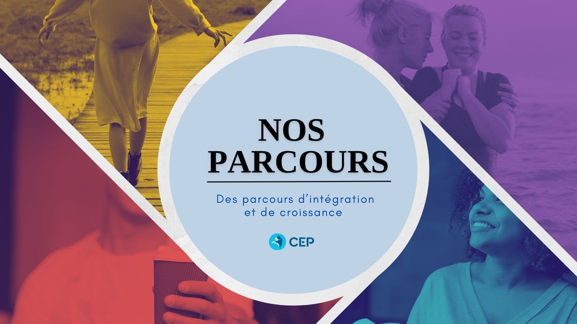 Nos parcours — des parcours d'intégration et de croissance