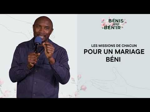 Les missions de chacun pour un mariage béni