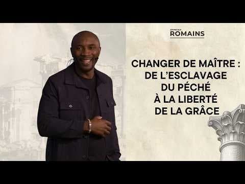 Changer de maître: Du péché à la Grâce
