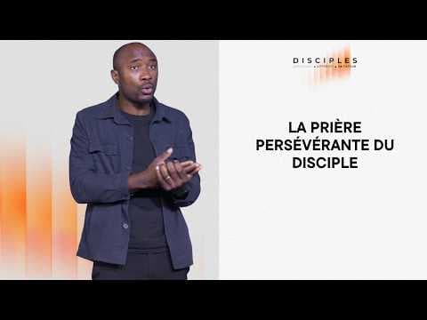 La Prière Persévérante Du Disciple